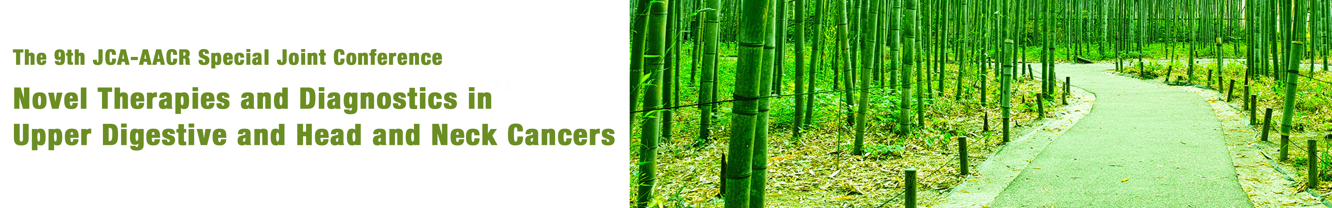 The 9th JCA-AACR Special Joint Conference